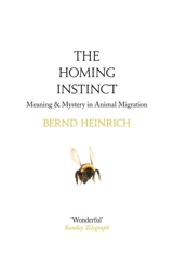 The Homing Instinct - Heinrich, Bernd