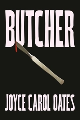 Butcher - Oates, Joyce Carol