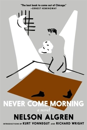 Never Come Morning - Nelson Algren