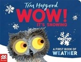 WOW ! : It's Snowing ! - Tim Hopgood