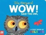 WOW ! : Said the Owl - Tim Hopgood