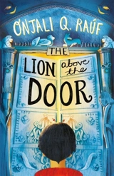 The Lion Above the Door - Onjali Q. Rauf