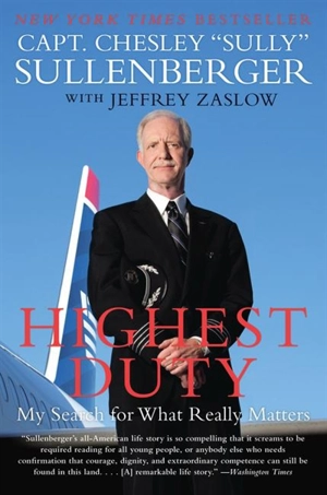 Highest Duty - Sullenberger, C