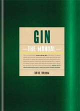 Gin : The Manual - Dave Broom