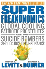 Superfreakonomics - Levitt, Steven D. Dubner, Stephen J.