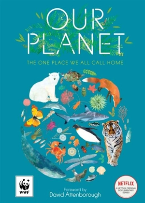 Our Planet - Attenborough, Sir David