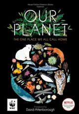 Our Planet : The One Place We All Call Home - Matt Whyman
