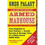 Armed Madhouse - Palast, Greg