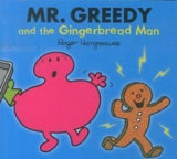 Mr. Greedy and the Gingerbread Man - Hargreaves, Roger