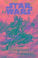 Guardians of the Whills : Star Wars Rogue One - Greg Rucka