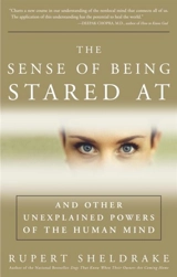 The Sense of Being Stared at - Rupert Sheldrake