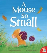 A Mouse So Small - Angela McAllister
