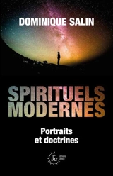 Spirituels modernes : portraits et doctrines - Dominique Salin