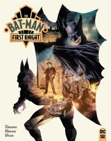 The Bat-Man : First Knight - Dan Jurgens