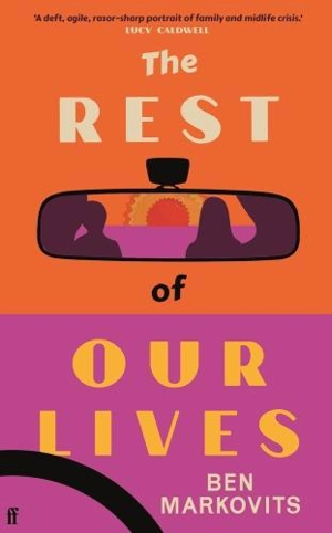 The Rest of Our Lives - Benjamin Markovits