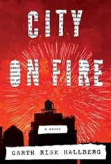 City on Fire - Garth Risk Hallberg