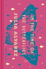 In the Time of the Butterflies - Julia Alvarez