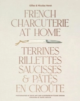 French Charcuterie at Home - Gilles Vérot