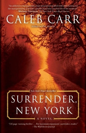 Surrender, New York : A Novel - Caleb Carr
