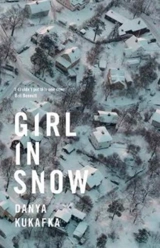 Girl in Snow - Danya Kukafka