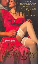 My Only Love - Cheryl Holt
