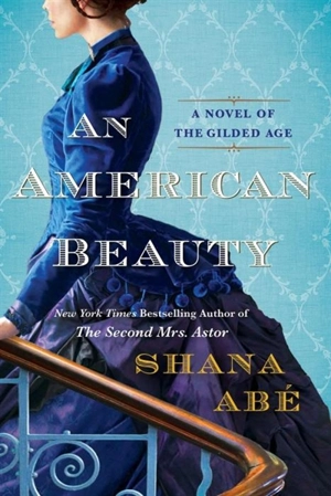 An American Beauty - Shana Abé