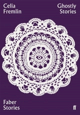 Ghostly Stories - Celia Fremlin