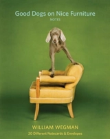 Good Dogs on Nice Furniture Notes - William Wegman