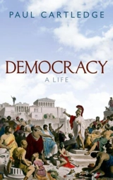 Democracy : A Life - Paul A. Cartledge