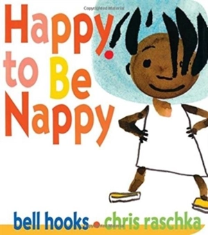 Happy to Be Nappy - Hooks, Bell