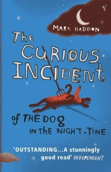 The Curious Incident of the Dog in the Night-Time - Haddon, Mark