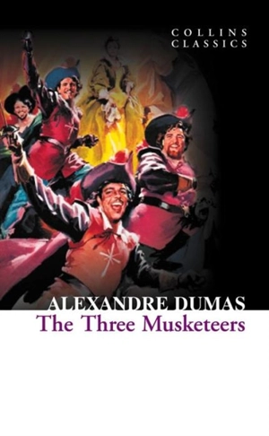 The Three Musketeers - Dumas, Alexandre