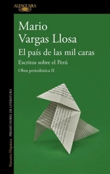 El pais de las mil caras : Escritos sobre el Peru; A Country of a - Vargas Llosa, Mario/ Grossman, Edith