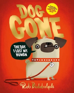 Dog Gone - Rob Biddulph