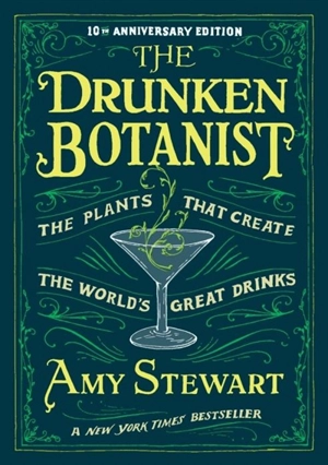 The Drunken Botanist - Amy Stewart