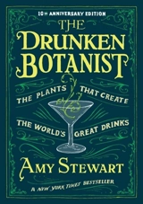 The Drunken Botanist - Amy Stewart
