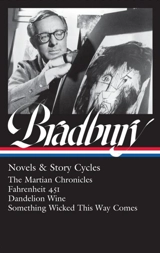 Ray Bradbury : Novels & Story Cycles - Ray Bradbury