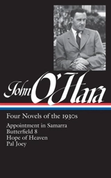 John O'Hara : Four Novels of the 1930s Appointment in Samarra - O'Hara, John