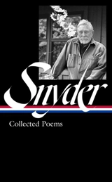 Gary Snyder : Collected Poems : LOA #357 - Gary Snyder
