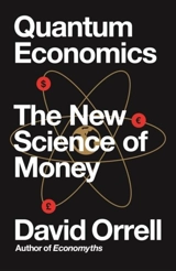 Quantum Economics - David Orrell