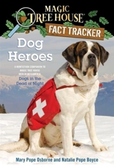 Magic Tree House Fact Tracker : Dog Heroes - Mary Pope Osborne