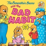 Berenstain bears and the bad habit - Berenstain, Stan