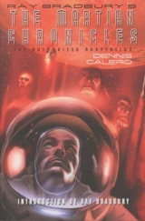 Ray Bradbury's The Martian Chronicles : The Authorized Adaptation - Ray Bradbury