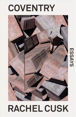 Coventry : Essays - Rachel Cusk