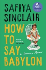 How To Say Babylon - Safiya Sinclair