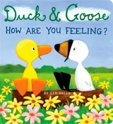 Duck and Goose : How Are You Feeling ? - Tad Hills