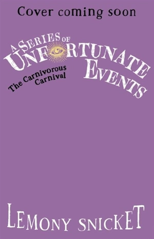A Series of Unfortunate Events - Snicket, Lemony