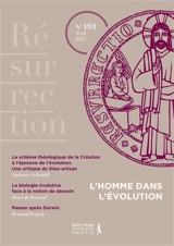 Résurrection, n° 191. L'homme dans l'évolution