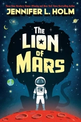The Lion of Mars - Jennifer L. Holm