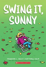 Swing It, Sunny Vol. 2 - Jennifer L. Holm